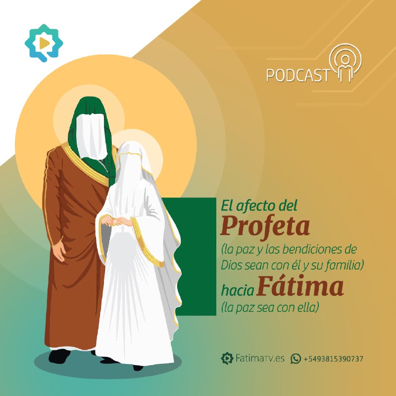 El afecto del Profeta (P) hacia Fátima (P)