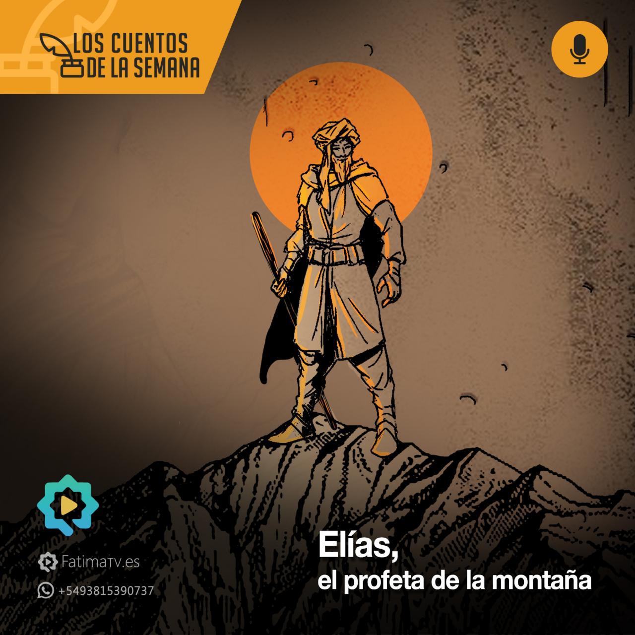 Elías, el profeta de la montaña