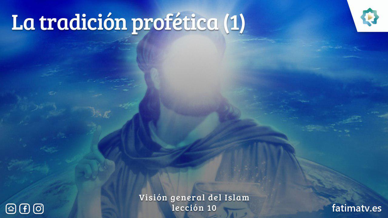 La tradición profética (1)