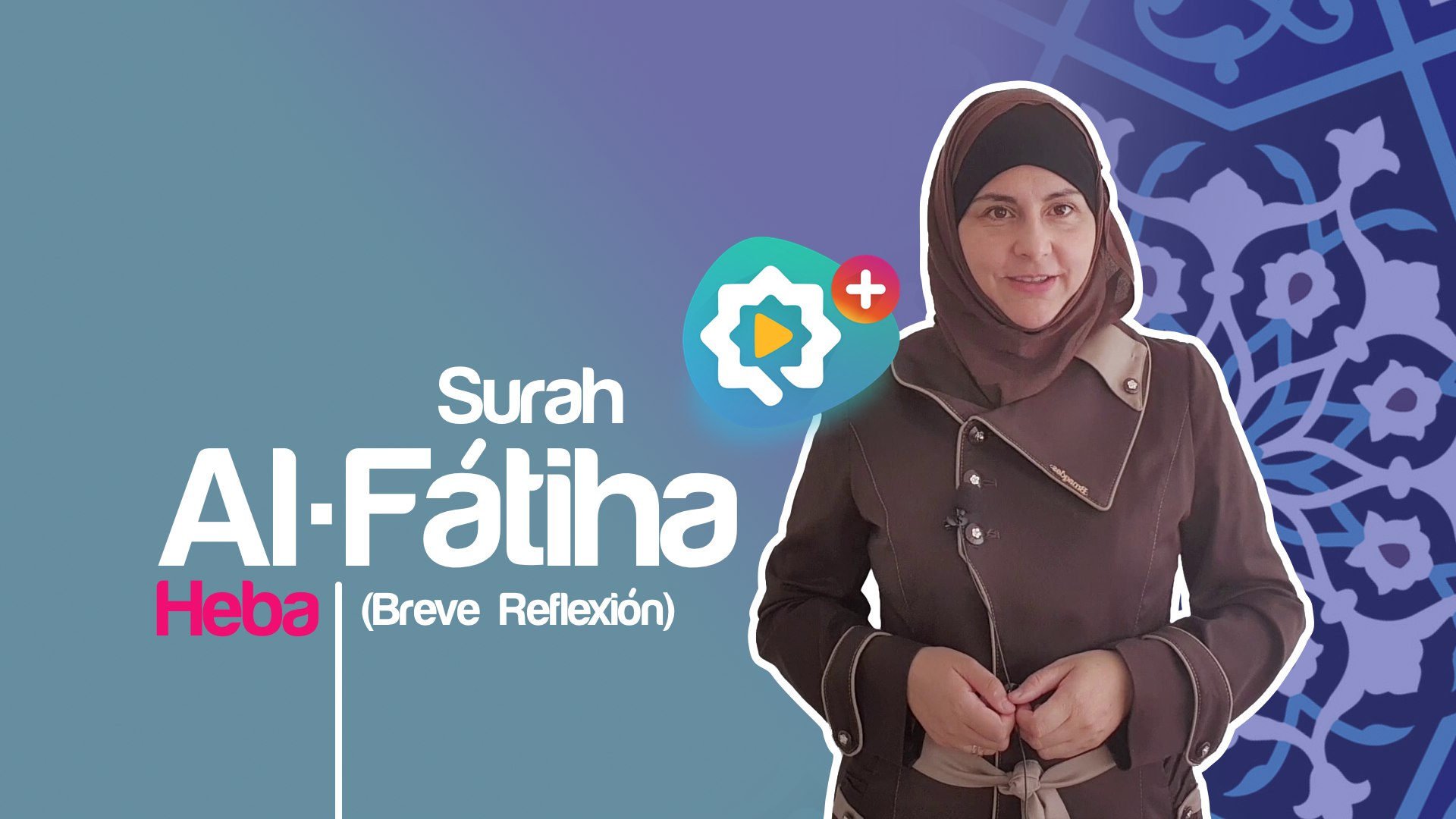 Sura Al-Fatiha (Breve reflexión)