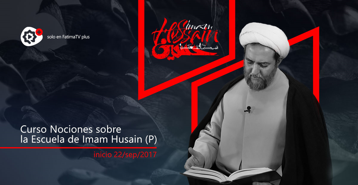 Curso Nociones sobre la Escuela de Imam Husain (P)