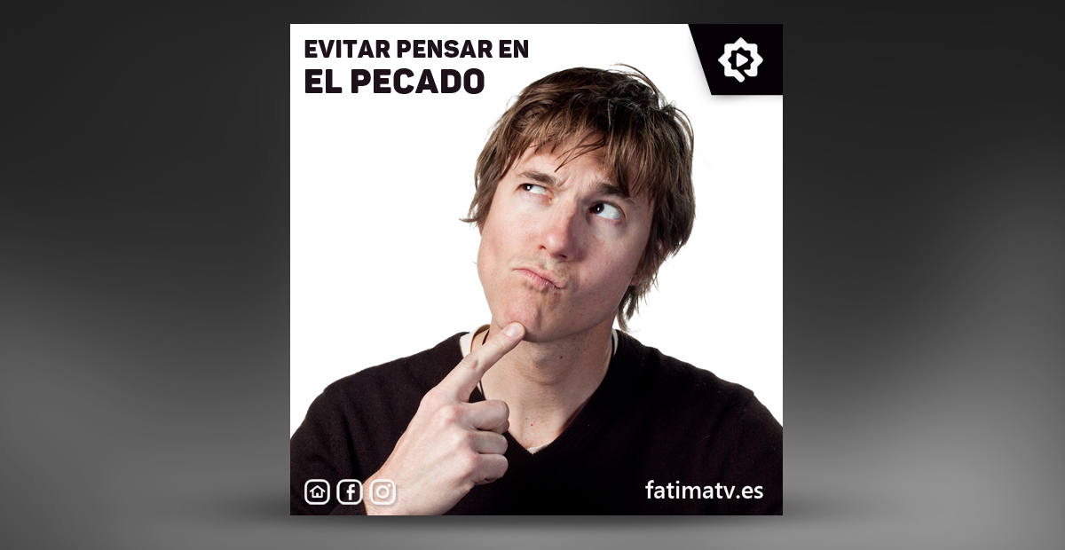 Evitar pensar en el pecado