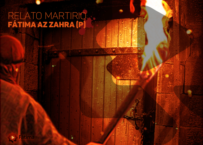 “El martirio de la honorable Fátima Az-Zahra (P)”