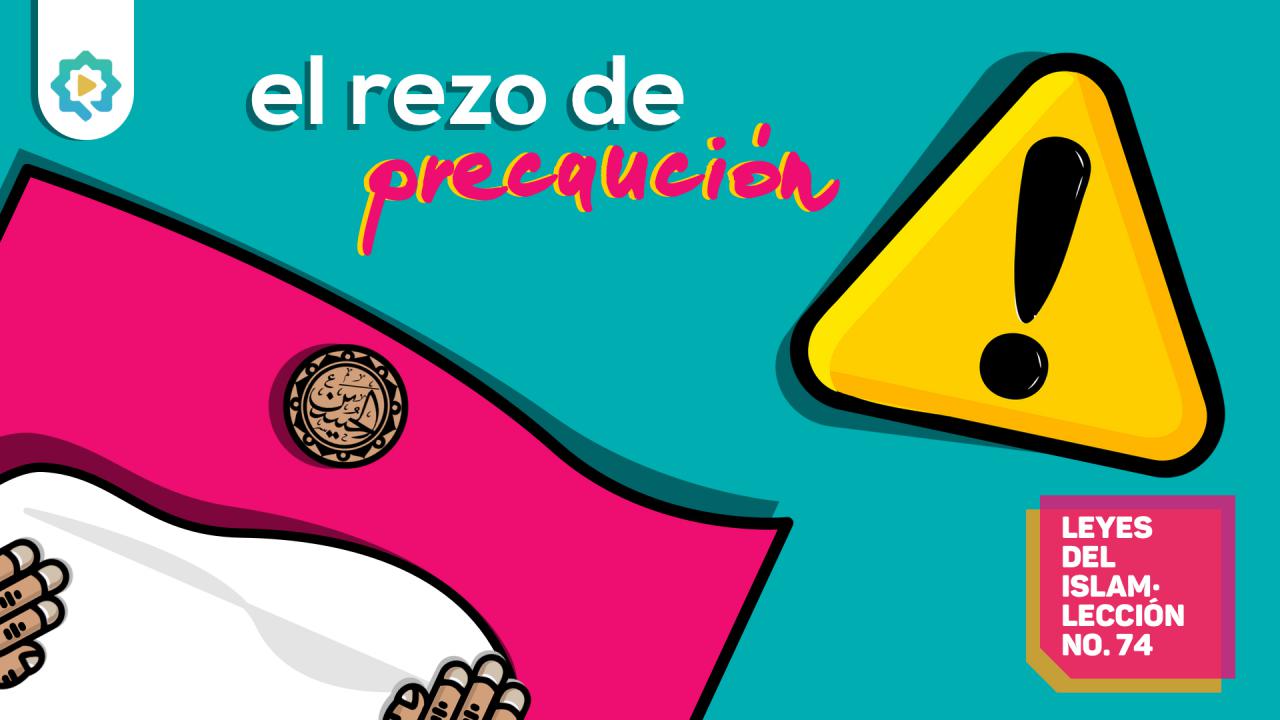 El rezo de precaución 