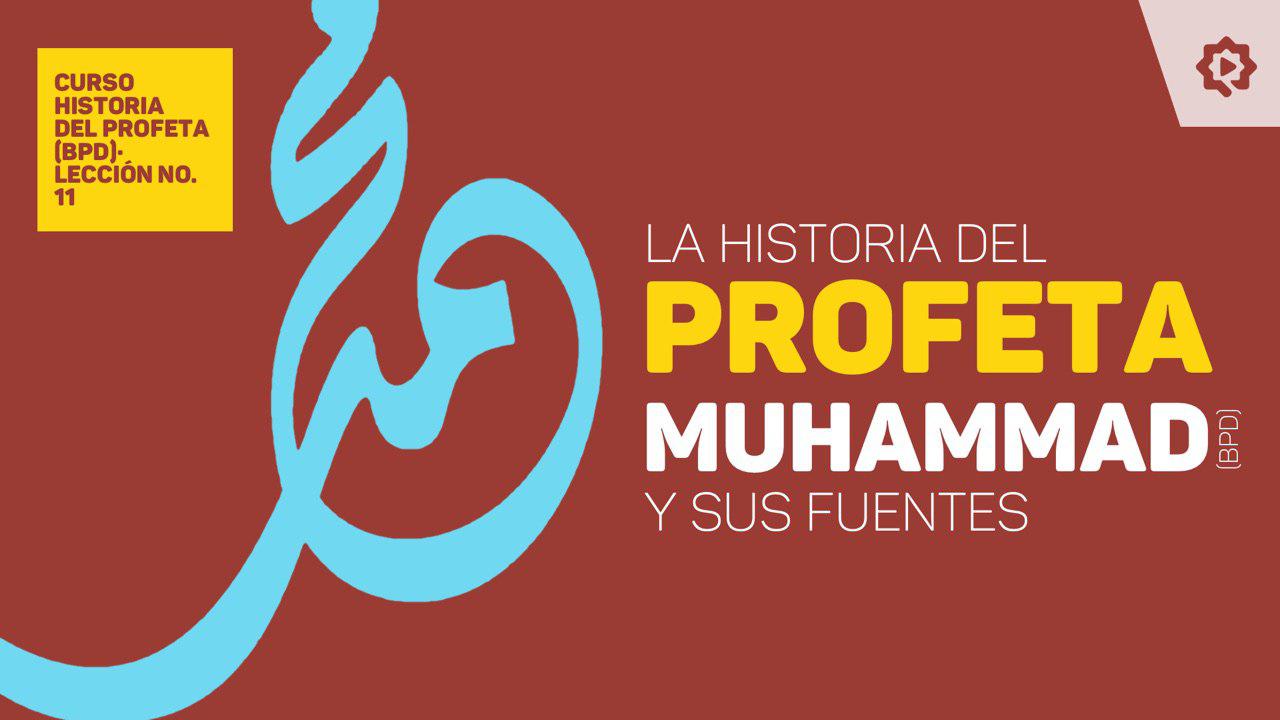 La historia del Profeta (P) y sus fuentes 